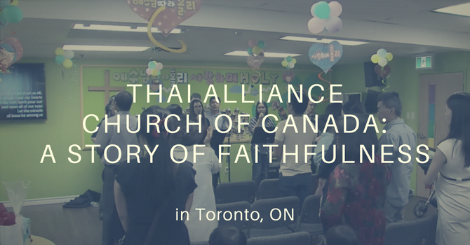Thai Alliance Church of Canada: A Story of Faithfulness image