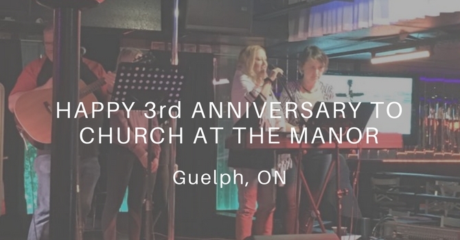 Happy 3rd Anniversary to Church at the Manor! image