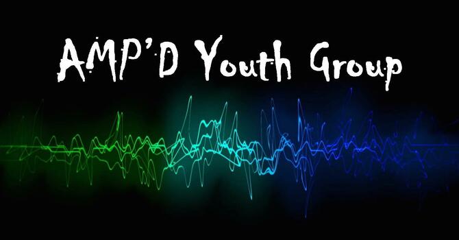 AMP'D Youth Group
