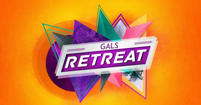 Youth Gals Retreat