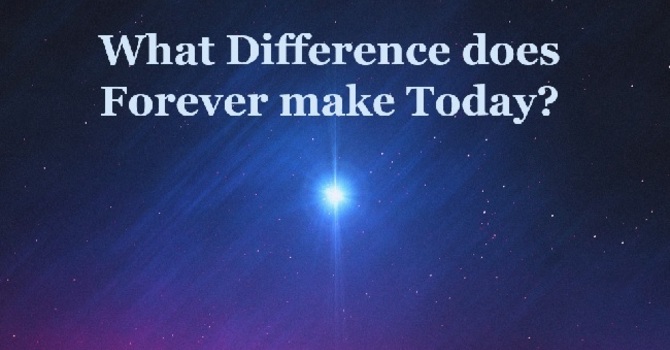 What Difference does Forever make Today? image