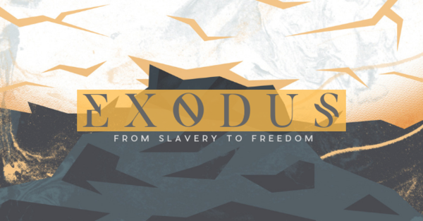Exodus: From Slavery to Freedom