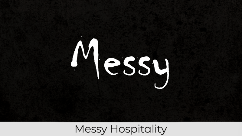 Messy Hospitality