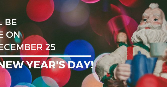 Christmas Eve Services - 4pm & 8pm  [NO SERVICE CHRISTMAS DAY]  image