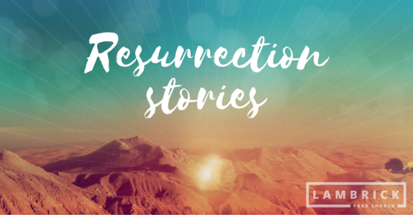 Resurrection Stories 