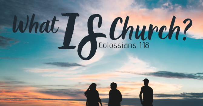 What Is Church