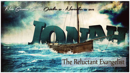 Jonah:  The Reluctant Evangelist