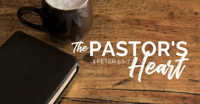 The Pastor's Heart
