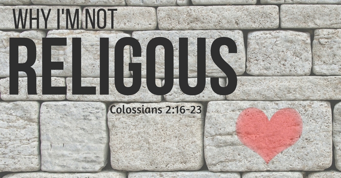 Why I'm Not Religious