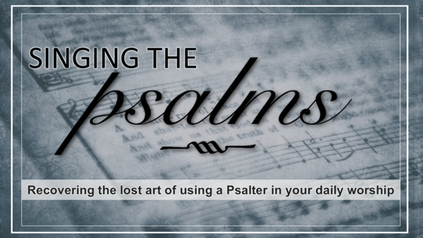 Using a Psalter in Daily Worship