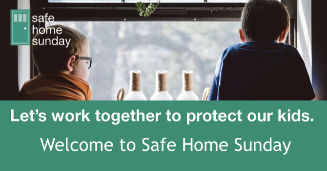 Safe Home Sunday