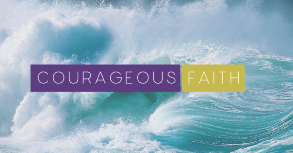 Courageous Faith