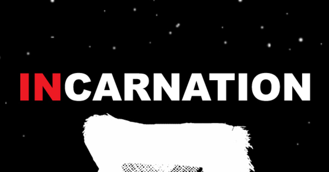 Incarnation & Your Neighbourhood