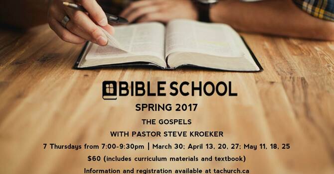 Bible School: The Gospels with Pastor Steve Kroeker image