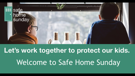 Safe Home Sunday