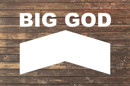 Big God
