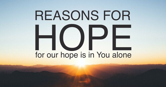 Reasons for Hope