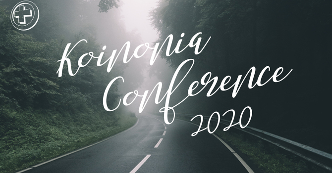 Koinonia Conference 2020