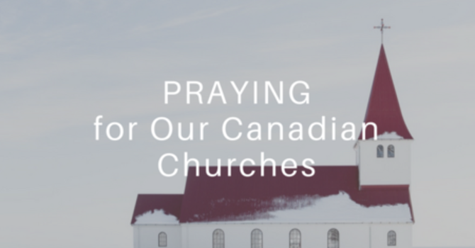 Praying for Our Canadian Churches
