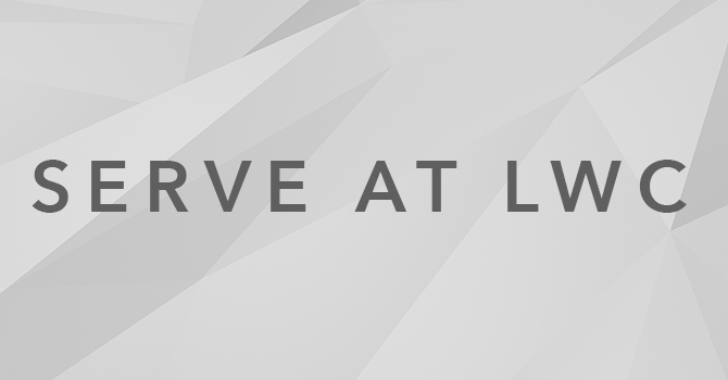 Serve At LWC