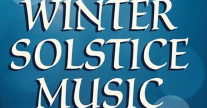Seventh Annual Winter Solstice Concert "Weaving the light”  Dec. 23 image