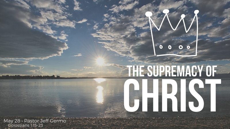 The Supremacy of Christ
