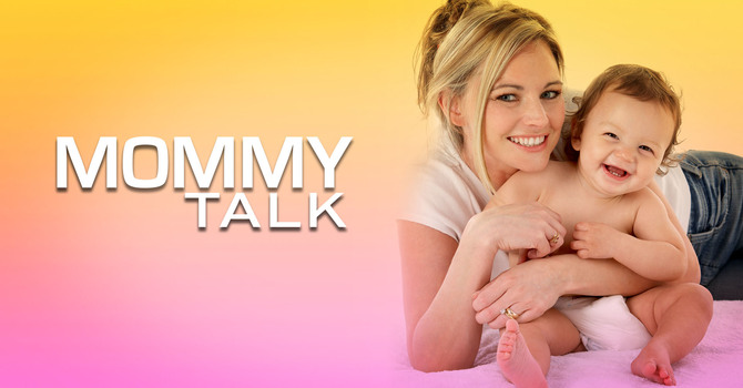 Mommy Talk