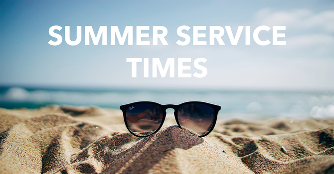 Summer Service Times image
