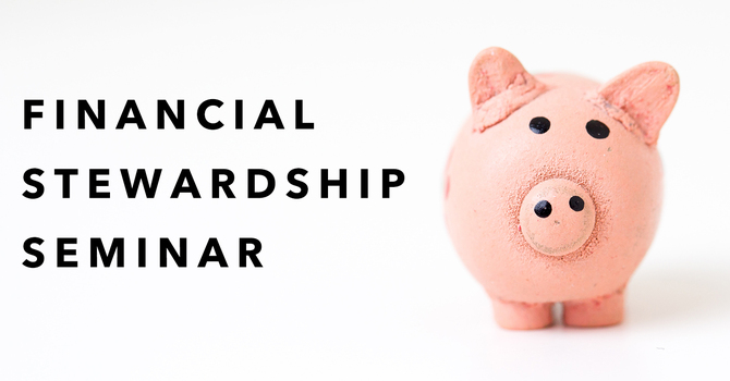 Financial Stewardship Seminar