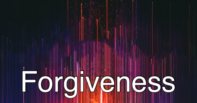 Forgiveness