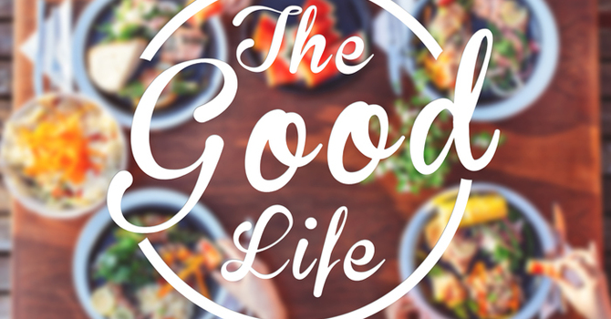 The Good Life: Talking