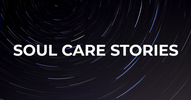 Soul Care Stories