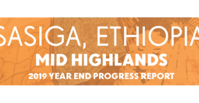 Sasiga Ethiopia 2019 Year End Report