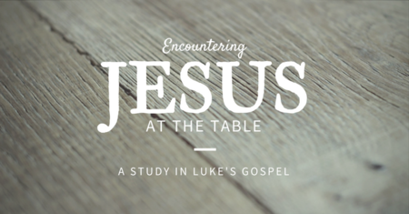 Encountering Jesus at the Table