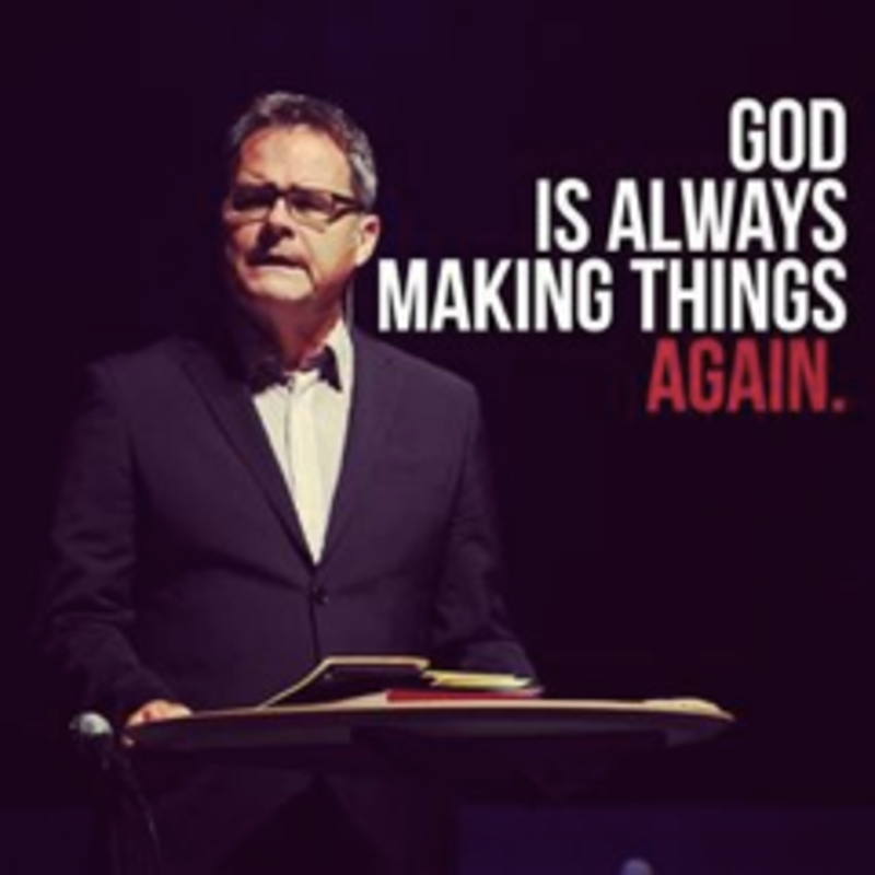 God is always making things again