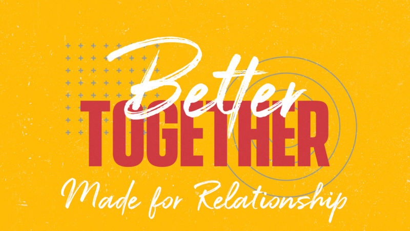 Made for Relationship