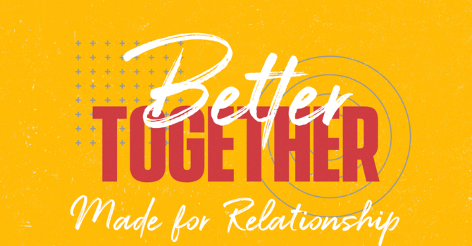 Made for Relationship